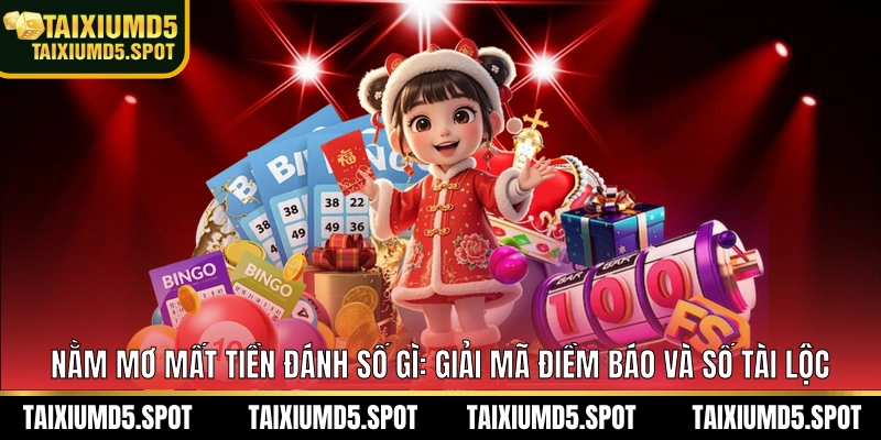 nằm mơ mất tiền đánh số gì