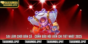 Sai lầm chơi bắn cá