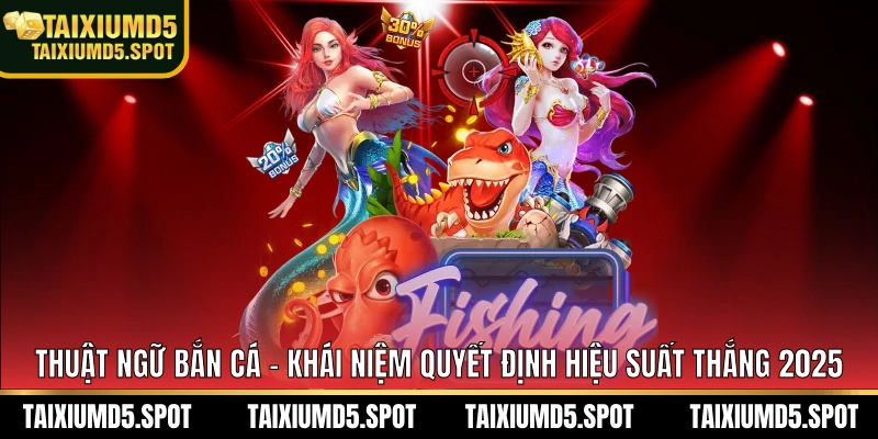 Thuật ngữ bắn cá